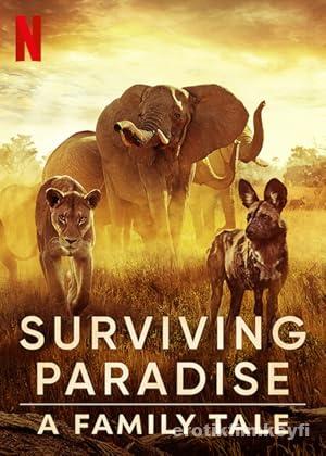 Surviving Paradise: A Family Tale izle